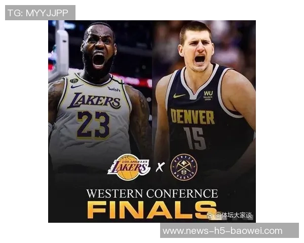 詹姆斯盛赞约基奇的比赛热爱观众应亲自感受他的篮球魅力